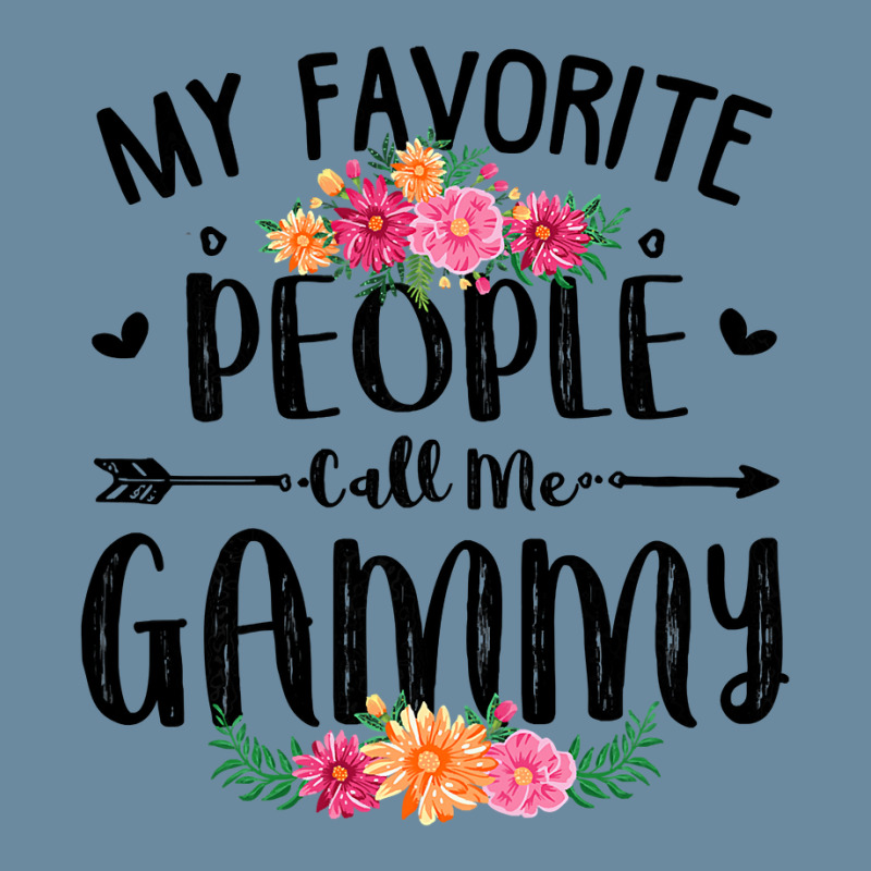 Womens My Favorite People Call Me Gammy Tee Mother S Day Gift Urban Pullover Hoodie by thutrang92 | Artistshot