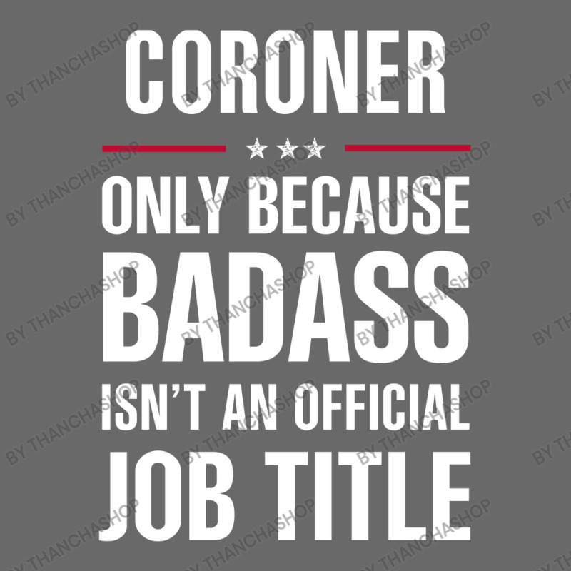 Coroner Because Badass Isn't A Job Title Cool Gift Adjustable Baseball Cap | Artistshot