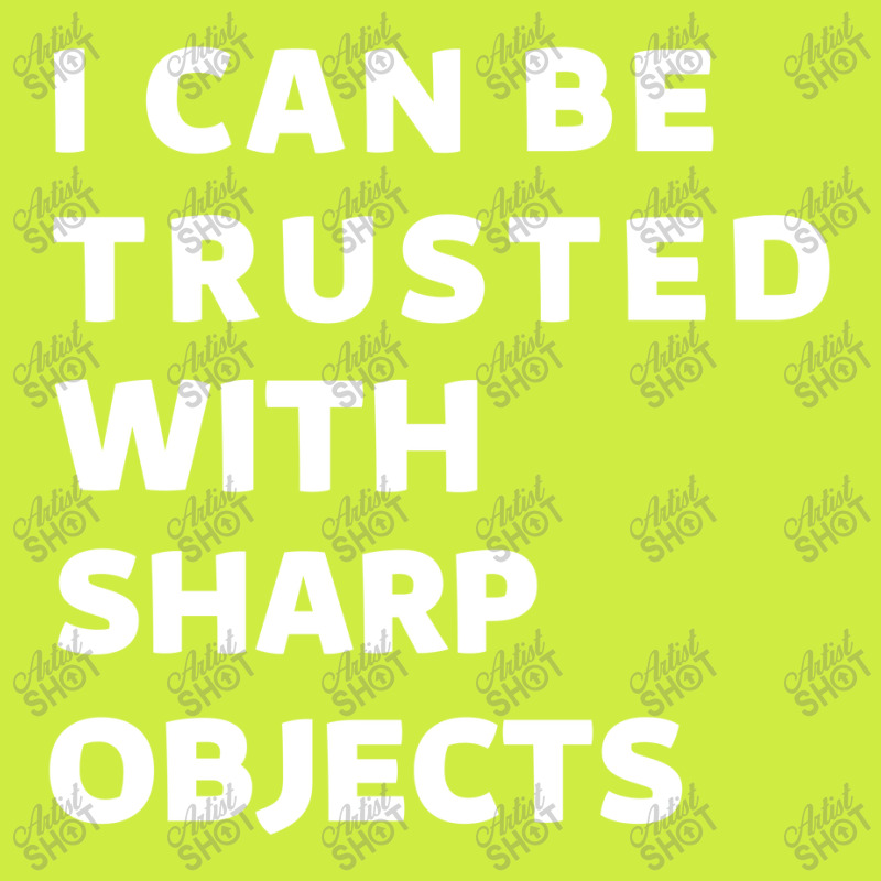 I Can Be Trusted With Sharp Objects Adjustable Baseball Cap | Artistshot