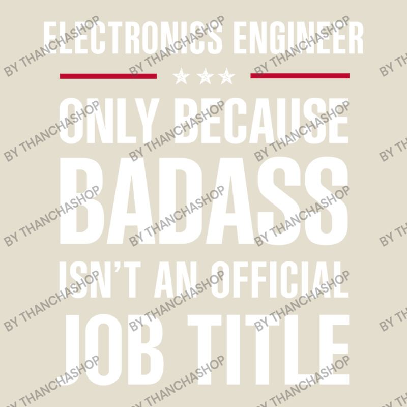 Electronics Engineer Because Badass Isn't A Job Title Adjustable Baseball Cap by thanchashop | Artistshot