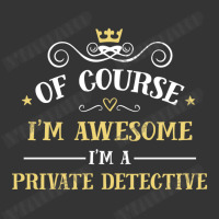 Of Course I'm Awesome I'm A Private Detective Adjustable Baseball Cap | Artistshot