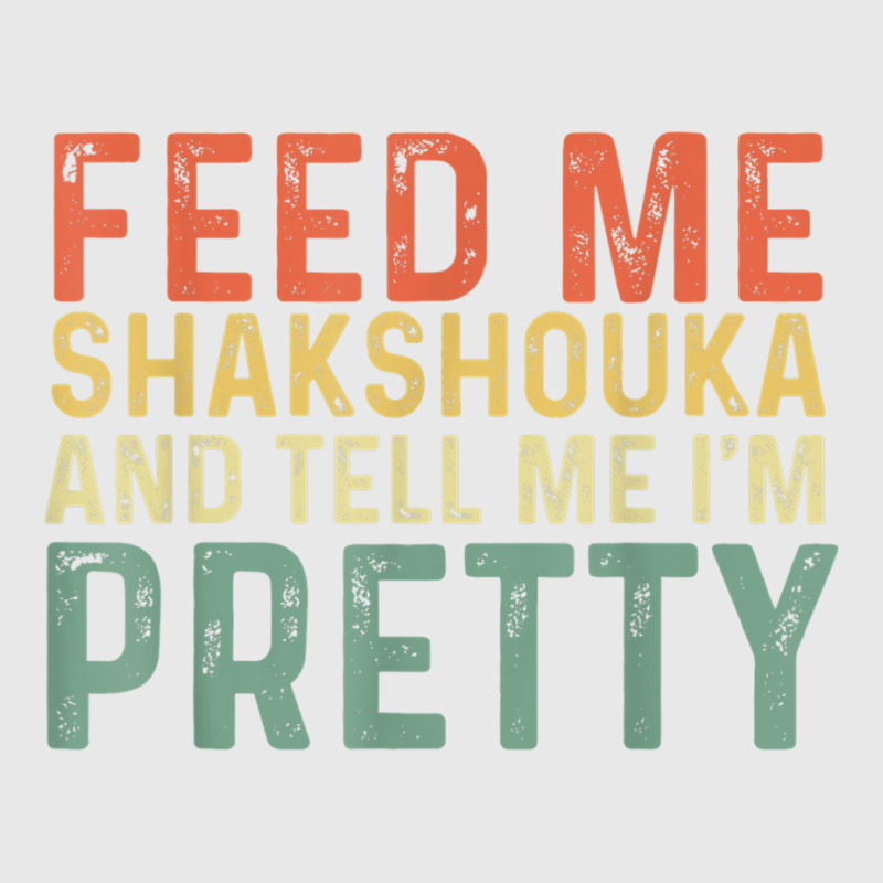 Feed Me Shakshouka And Tell Me I'm Pretty   Israeli Foodie T Shirt Baseball Cap by cm-arts | Artistshot