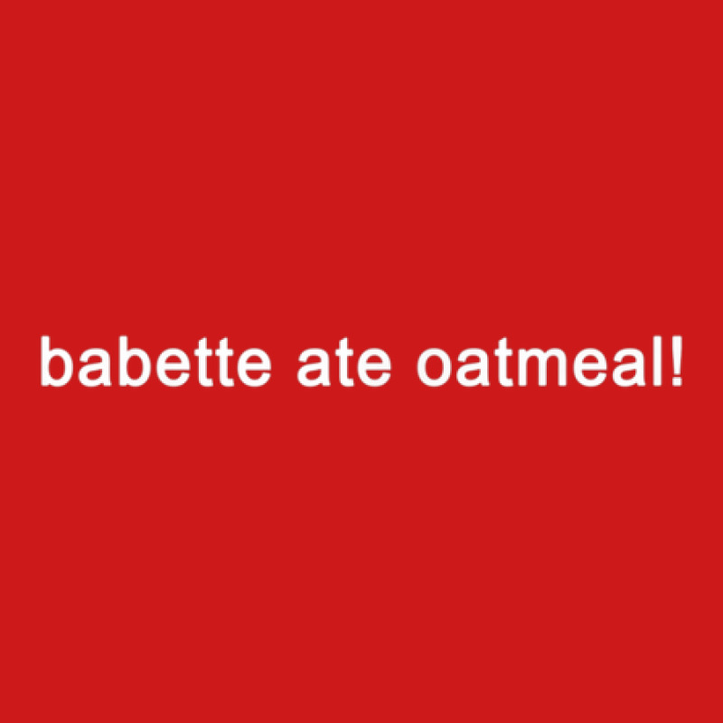 Babettes Ate Oatmeal Baseball Cap | Artistshot