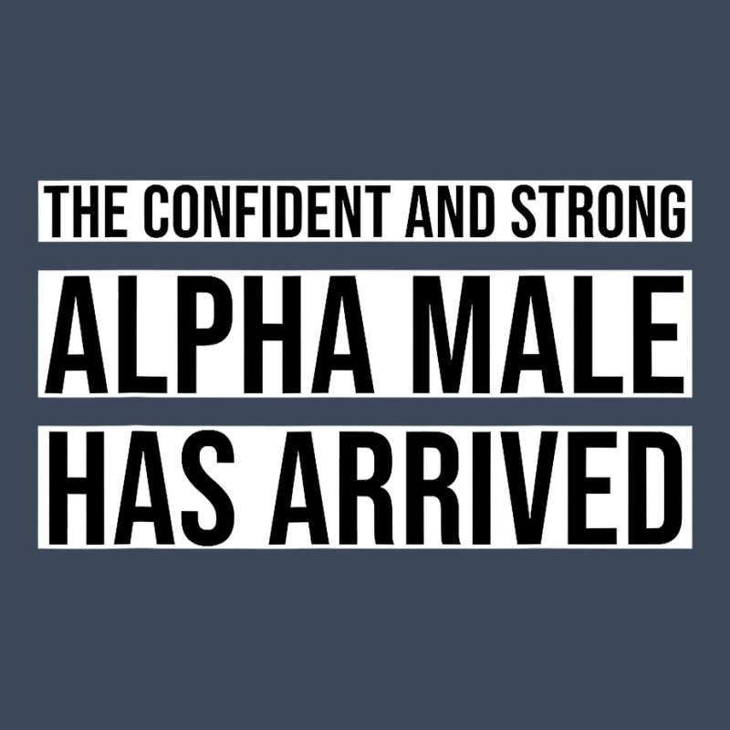 Strong And Confident Alpha Male Has Arrived Flat Bill Snapback Cap by trokeryth | Artistshot