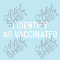 I Identify As Vaccinated Shirt I Identify As Vaccinated Urban Heavy T-shirt | Artistshot