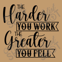 The Harder You Work The Greater You Feel Urban Heavy T-shirt | Artistshot