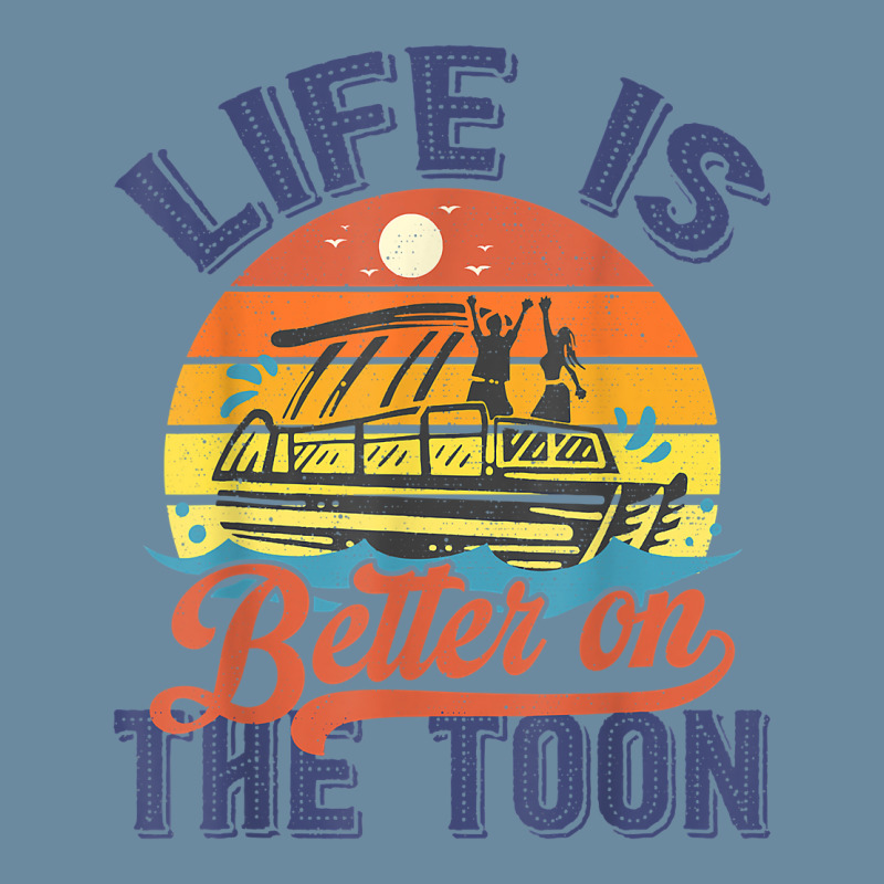 Life Is Better On The Toon Pontoon Boat Boating Vintage T Shirt Urban Pullover Hoodie | Artistshot