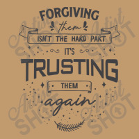 Forgiving Them Isn't The Hard Part, It's Trusting Them Again. Urban Pullover Hoodie | Artistshot