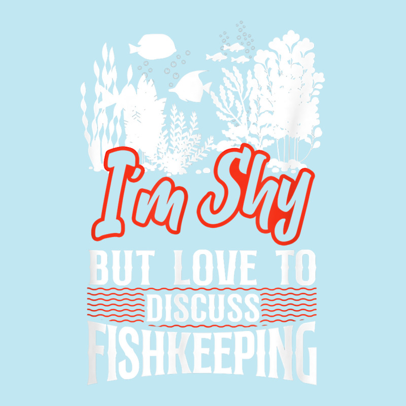 Saltwater Aquarium I'm Shy But Love To Discuss Fishkeeping T Shirt Urban Pullover Hoodie by bibonzgulnacqo | Artistshot