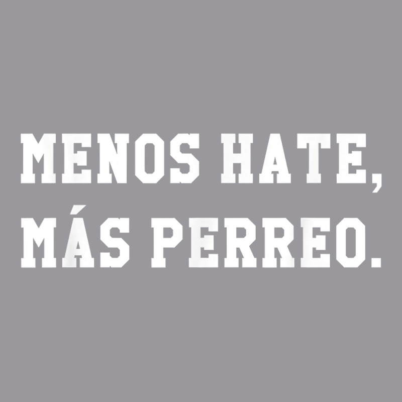 Menos Hate Mas Perreo Funny Reggae Dance Gift T Shirt Adjustable Baseball Cap by kogmor58594 | Artistshot