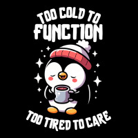 Too Cold To Function Too Tired To Care Cropped Hoodie | Artistshot