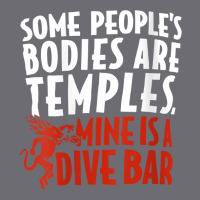 Womens Some People's Bodies Are Temples Mine Is A Dive Bar V Neck T Sh Mesh Cap | Artistshot