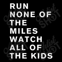 Run None Of The Miles Watch All Of The Kids Baby Beanies | Artistshot