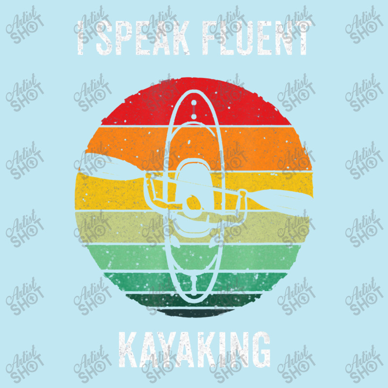 Kayaking I Speak Fluent Kayaking Vintage Kayak Paddling4 Kayak Urban Heavy T-shirt | Artistshot