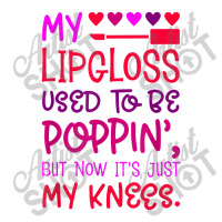 Vmy Lip Gloss Used To Be Poppin Toddler T-shirt | Artistshot