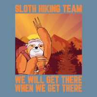 Hiking Outdoor Mountain Sloth Hiking Team We Will Get There When We Ge Urban Pullover Hoodie | Artistshot