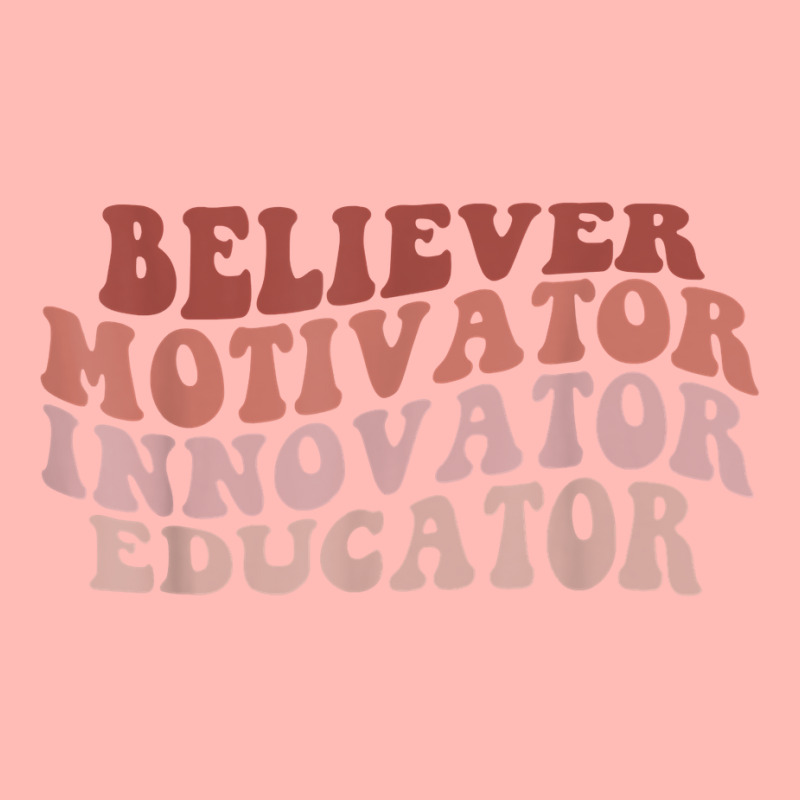 Believer Motivator Innovator Educator Retro Teacher Gifts T Shirt Urban Pullover Hoodie by harmanyuan | Artistshot