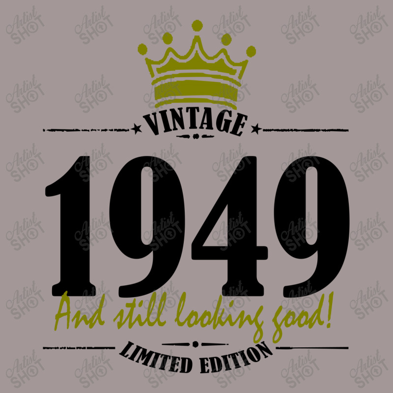 Vintage 1949 And Still Looking Good Vintage Hoodie | Artistshot
