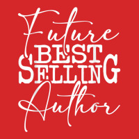 Future Successful Author   Novelist Novel Writer Poet T Shirt Trucker Cap | Artistshot