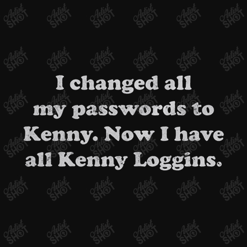 I Changed All My Passwords To Kenny. Now I Have All Kenny Loggins Crop Top by CUSER3772 | Artistshot