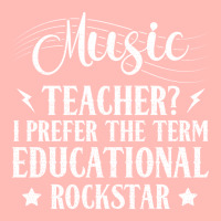 Music Teacher I Prefer The Term Educational Rockstar Urban Heavy T-shirt | Artistshot