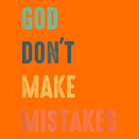 God Don't Make Mistakes T Shirt Adjustable Baseball Cap | Artistshot