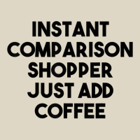 Instant Comparison Shopper Just Add Coffee T Shirt Adjustable Baseball Cap | Artistshot