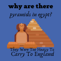 Why Are There Pyramids In Egypt They Were Too Heavy Funny Mesh Cap | Artistshot