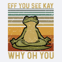 Eff You See Kay, Why Oh You, Frog Yoga, Frog Green, Why Oh You Vintage Trucker Cap | Artistshot