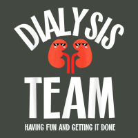 Dialysis Team Having Fun And Getting It Done Dialysis Tech T Shirt Trucker Cap | Artistshot