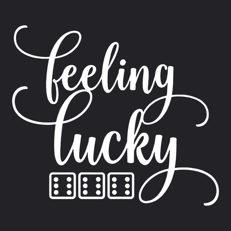 Feeling Lucky 3 Side Six Dice Cursive Bunco Casino Gamble Funny Youth Tee | Artistshot