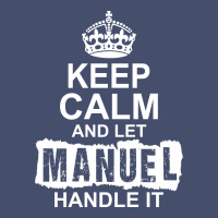 Keep Calm And Let Manuel Handle It Vintage Hoodie | Artistshot