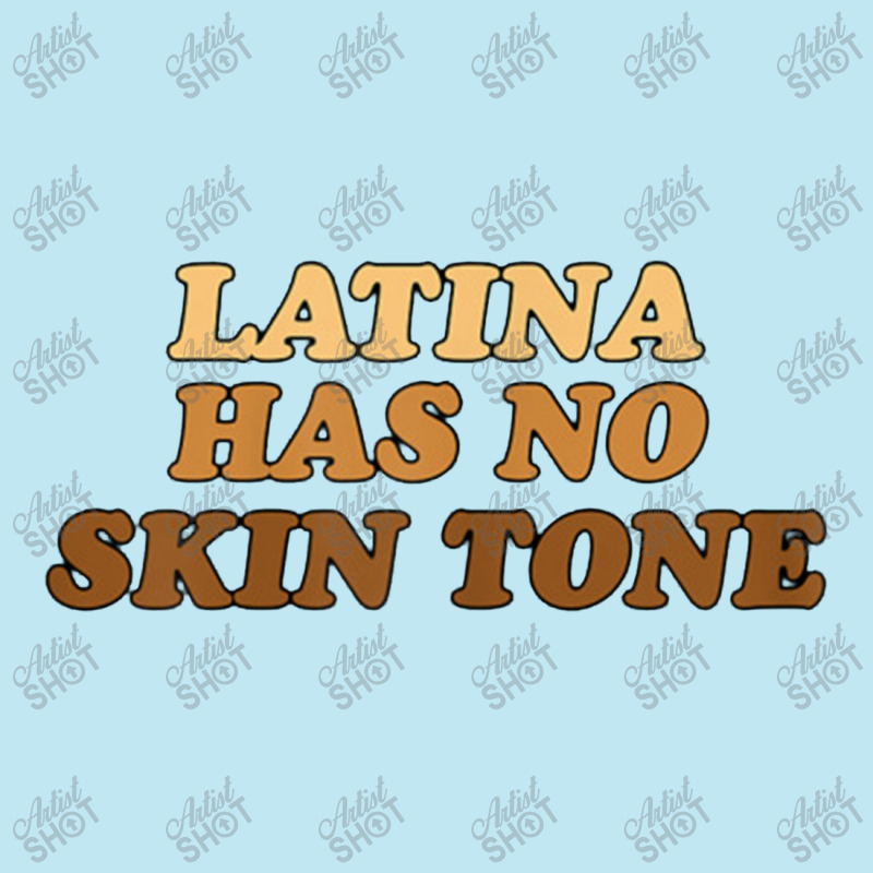 Womens Latina Has No Skin Tone Urban Heavy T-shirt | Artistshot