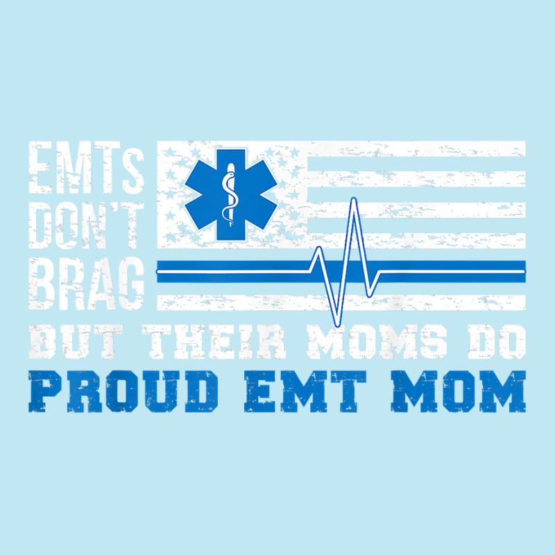 Emt Mom Proud Emergency Medical Technician Mama T Shirt Urban Heavy T-shirt | Artistshot