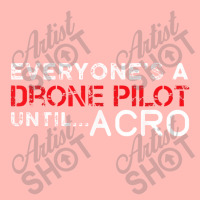 Everyones A Drone Pilot Until Acro   Funny Fpv Quad Pilot Urban Pullover Hoodie | Artistshot