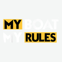 My Boat My Rules Sailboat Sail Boating Captain Sailing Yacht T Shirt Urban Pullover Hoodie | Artistshot