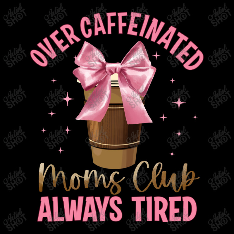 Over Caffeinated Moms Club Adjustable Cap by JahusDesignShop | Artistshot