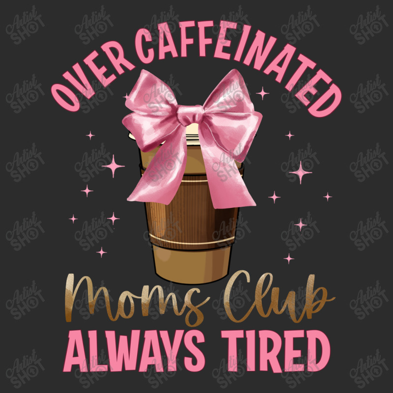 Over Caffeinated Moms Club Baseball Cap by JahusDesignShop | Artistshot