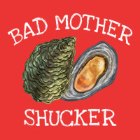 Bad Mother Shucker Oyster Shucking Humor Quote Mesh Cap | Artistshot