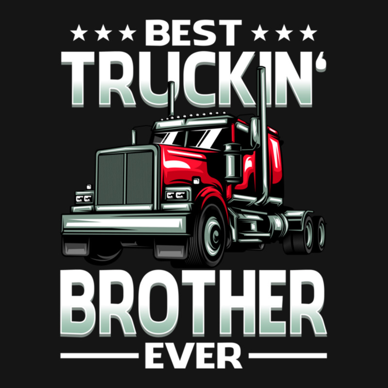 Best Truckin' Brother Ever Big Rig Trucker Father's Day Pullover Hoodi Mesh cap by cm-arts | Artistshot