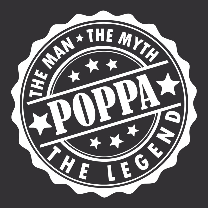 Poppa The Man The Myth The Legend Vintage Hoodie | Artistshot