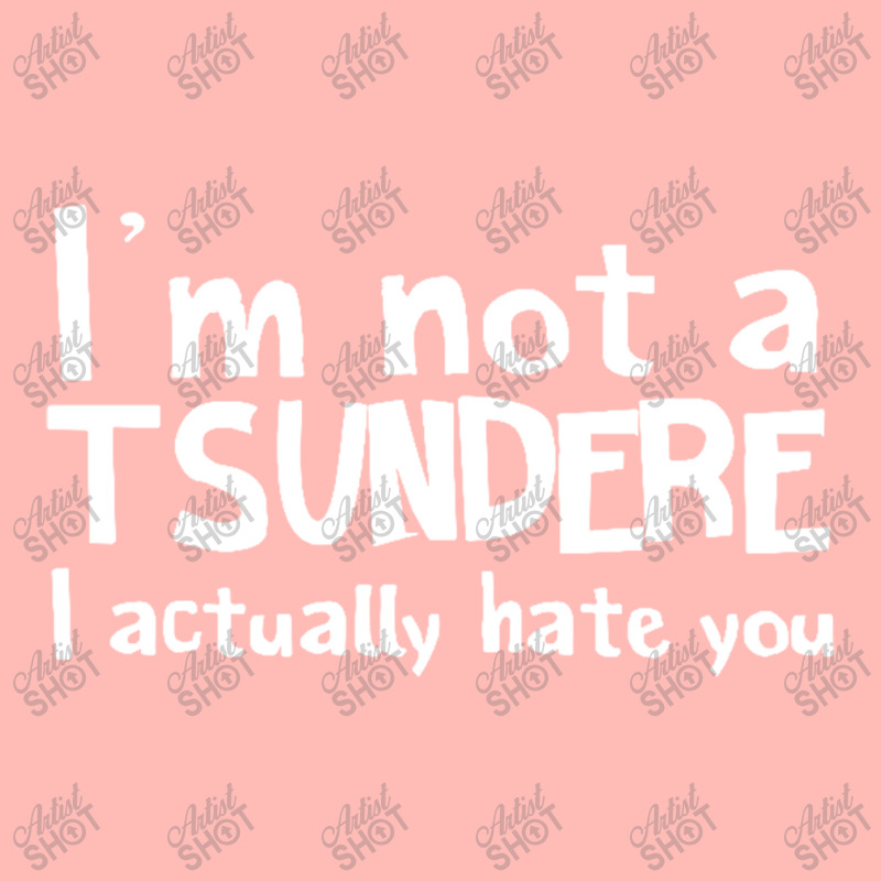 Im Not A Tsundere I Actually Hate You Urban Heavy T-shirt by Gretchen Minnis | Artistshot