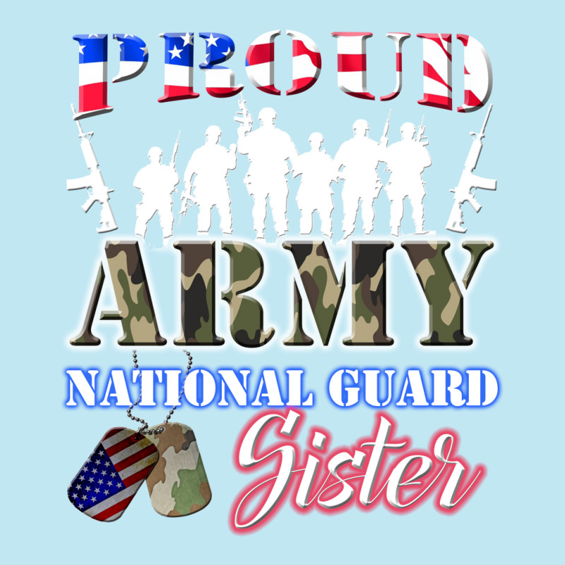 Proud Army National Guard Sister Tee U.s. Military Gift Urban Pullover Hoodie | Artistshot