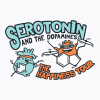 Serotonin & The Dopamines T-shirt | Artistshot