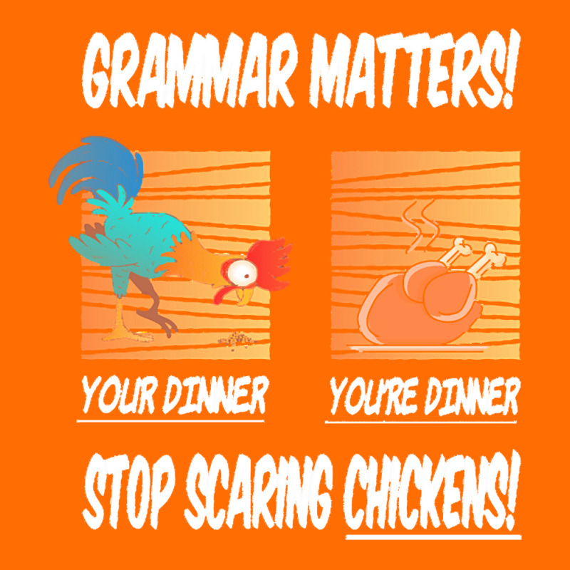 Chickens T  Shirt Grammar Matters Stop Scaring Chickens T  Shirt Adjustable Baseball Cap by caseynitzsche899 | Artistshot