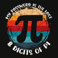 My Password Is The Last 8 Digits Of Pi Math Teachers Pi Day Premium Scorecard Crop Tee | Artistshot