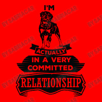 I Am Rottweiler Actually In A Very Commited Relationship Bomber Jacket | Artistshot