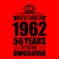 November 1962 56 Years Of Being Awesome Bomber Jacket | Artistshot