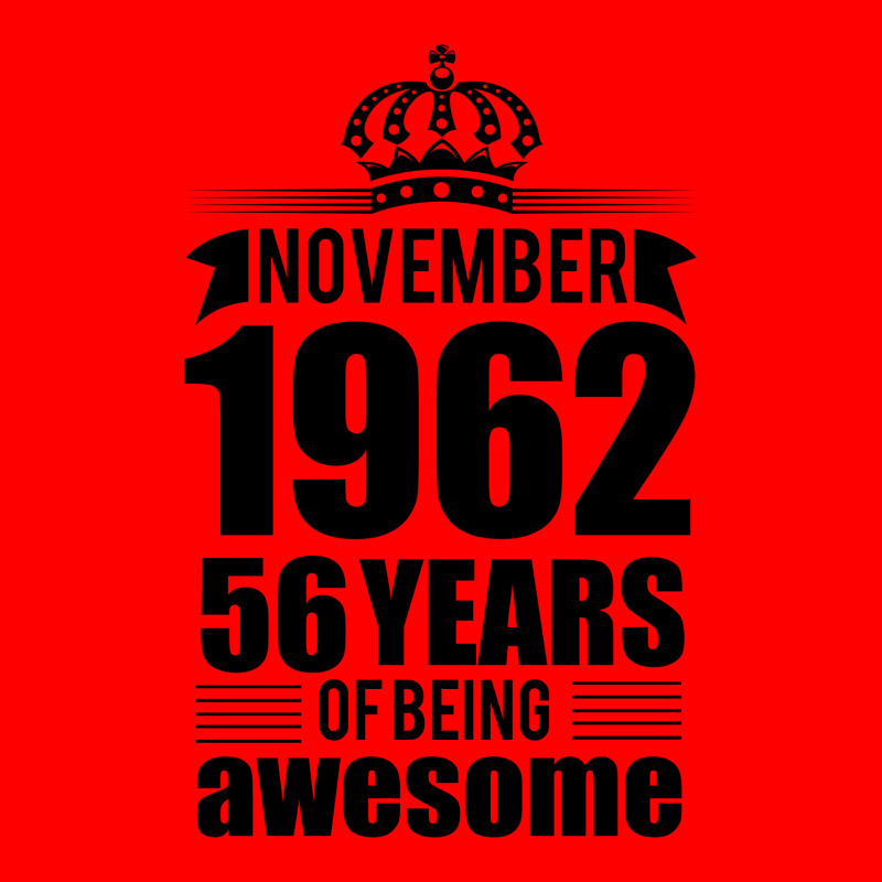 November 1962 56 Years Of Being Awesome Bomber Jacket | Artistshot