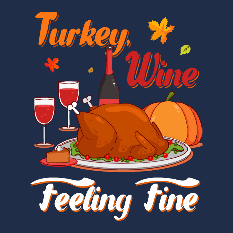 Thanksgiving Turkey Turkey Wine Feeling Fine Funny Thanksgiving Baseball Cap | Artistshot